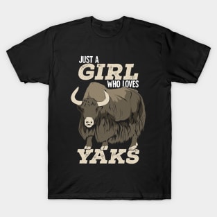 Just A Girl Who Loves Yaks T-Shirt